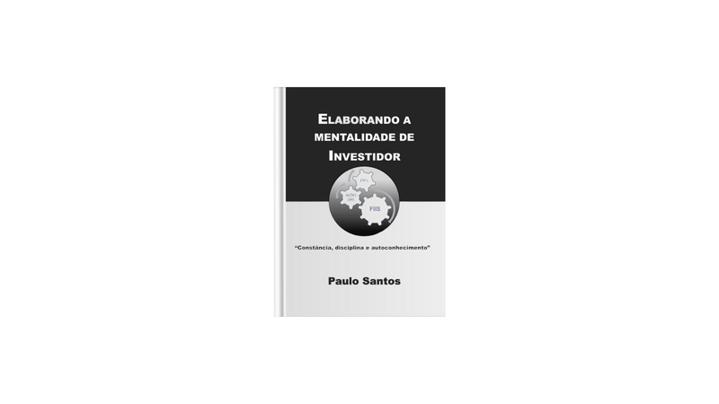 Ebook - Elaborando a mentalidade de um investidor